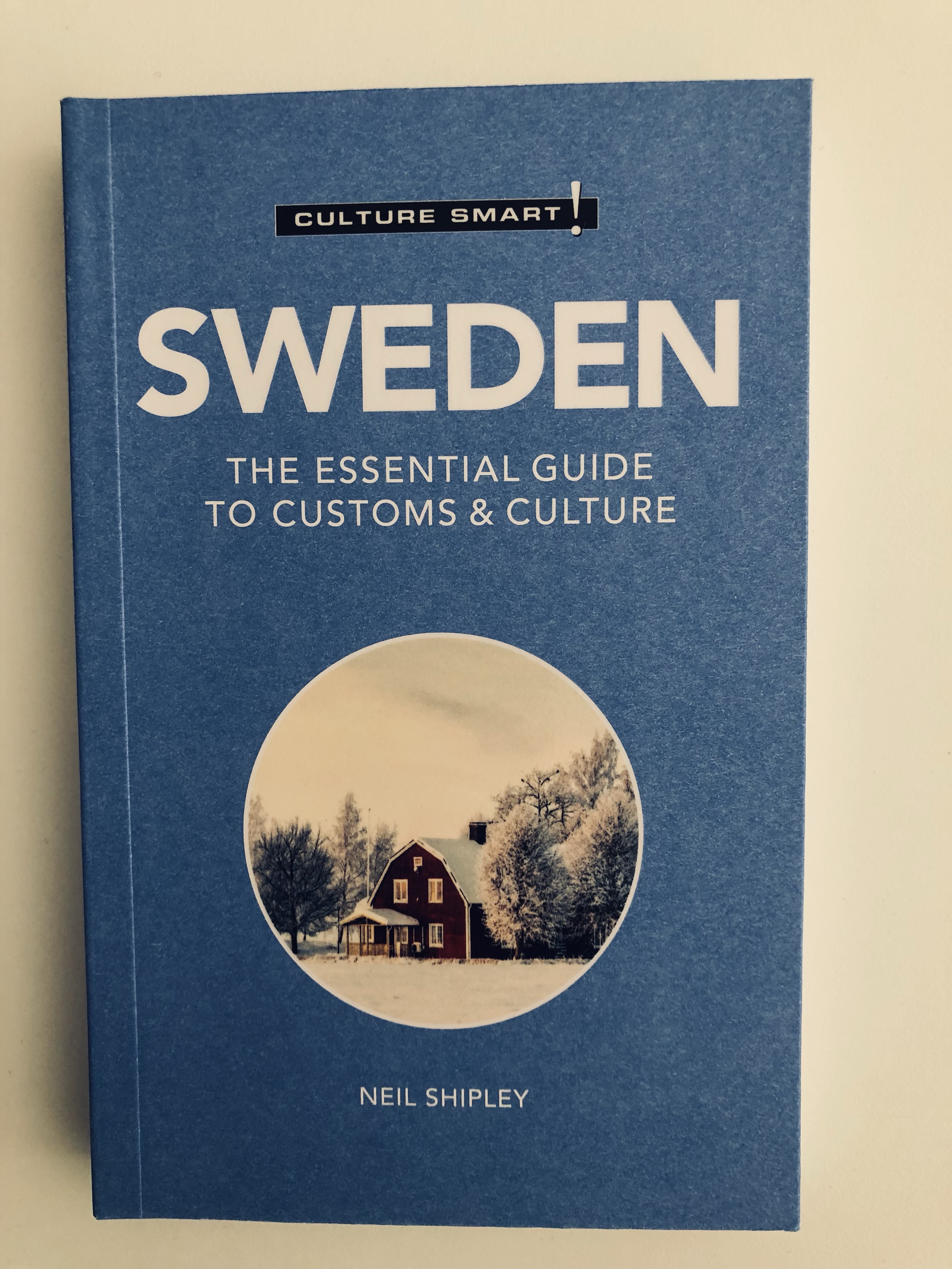 The Essential Guide to Customs & Culture Culture Smart! Sweden